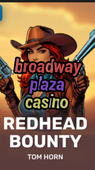 broadway plaza casino-w4cy2mdjlx2bf.com